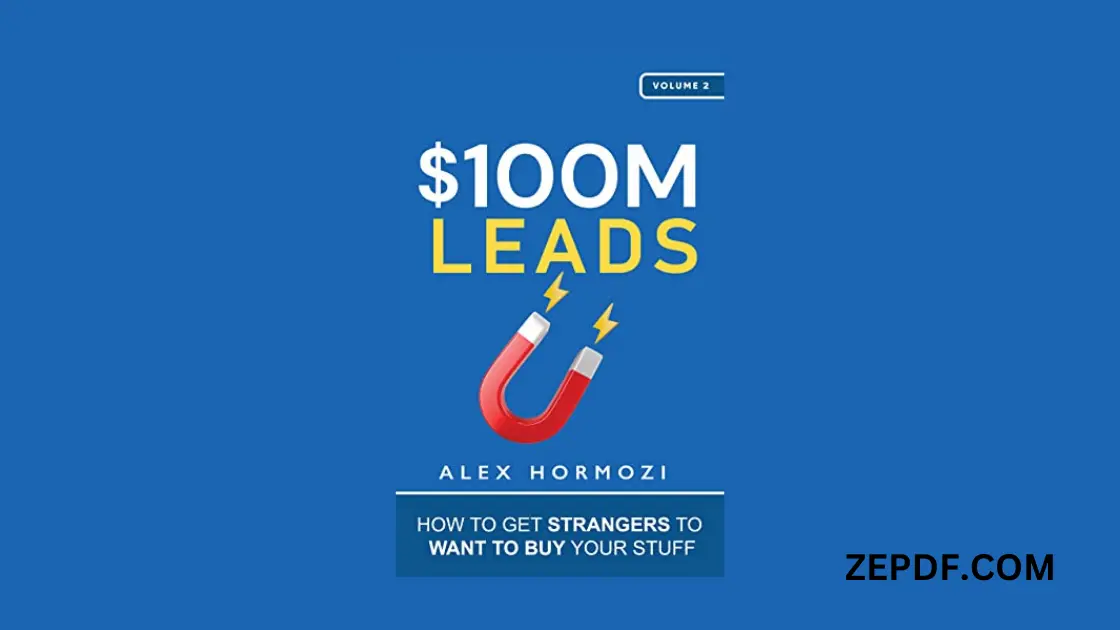 PDF) $100M Leads PDF By Alex Hormozi Free Download
